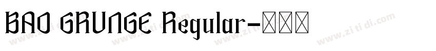 BAD GRUNGE Regular字体转换